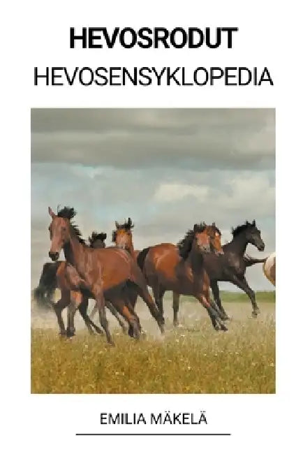 Hevosrodut (Hevosensyklopedia) by Emilia Mäkelä