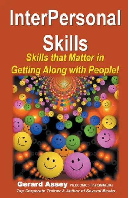 InterPersonal Skills by Gerard Assey