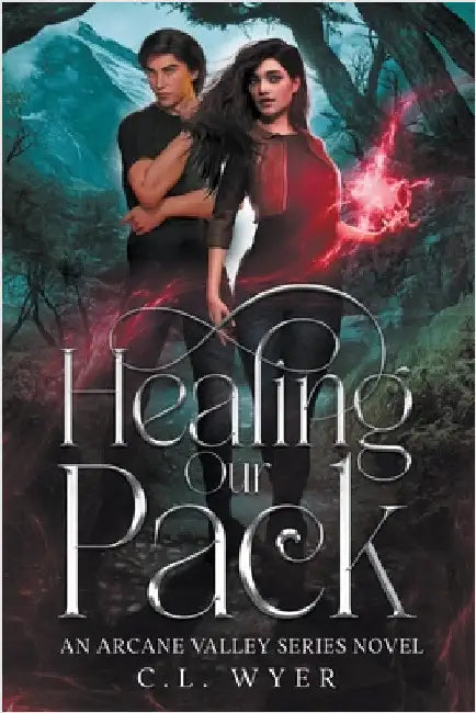 Healing Our Pack by C. L. Wyer