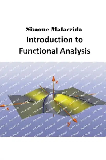 Introduction to Functional Analysis by Simone Malacrida