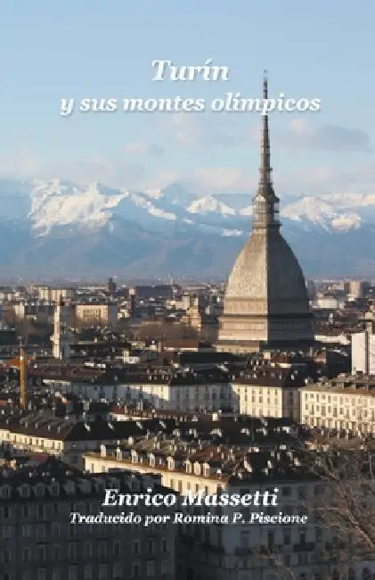 Turin y sus montanas by Enrico Massetti