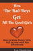 How the Bad Boys Get All the Good Girls by Ivan Chamberlain