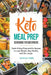 Keto Meal Prep Cookbook for Beginners: Quick & Easy Prep-and-Go Recipes to Lose Weight, Stay Healthy and Live Longer by Patricia Young