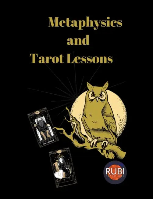 Metaphysics and Tarot Lessons by Rubi Astrólogas