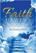 Faith Heaven's Currency The Duality of Faith by Jose de la Rosa