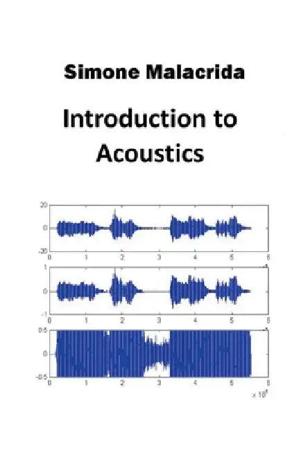 Introduction to Acoustics by Simone Malacrida