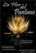 La Flor del Pantano by Rochester, Conde J. W.