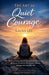 The Art of Quiet Courage by Laura Lee