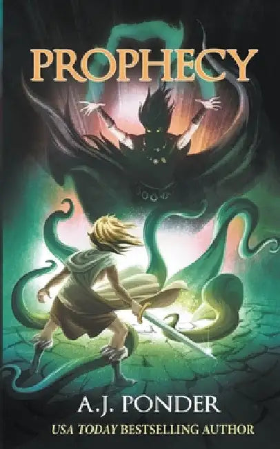 Prophecy by A. J. Ponder
