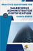 Practice Questions For Salesforce Administrator Certification Cased Based - Latest Edition by Og, Exam
