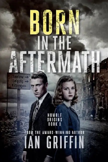 Born in the Aftermath by Ian Griffin