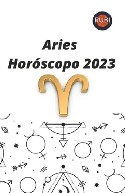 Aries. Horóscopo 2023 by Rubi Astrólogas