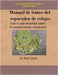 Manual de banco del reparador de relojes - Clock Repairers Bench Manual Spanish by Lloyd, D. Rod