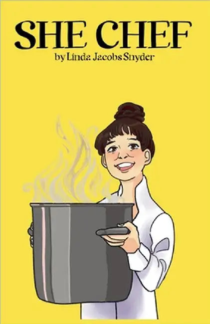 She Chef by Linda Jacobs Snyder