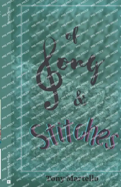 Of Song & Stitches by Tony Martello