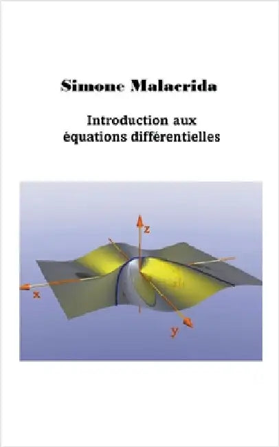 Introduction aux équations différentielles by Simone Malacrida