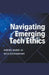 Navigating Emerging Tech Ethics by Abebe-Bard Ai Woldemariam