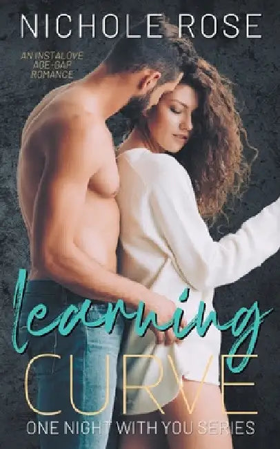 Learning Curve by Nichole Rose