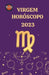 Virgem Horóscopo 2023 by Rubi Astrólogas