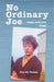 No Ordinary Joe by Joe de Souza
