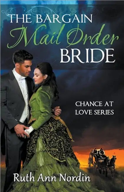 The Bargain Mail Order Bride by Nordin, Ruth Ann
