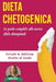 Dieta Chetogenica: La Guida Completa alla Nuova Dieta Dimagrante - Include le Deliziose Ricette di Giulia by Giulia Milani