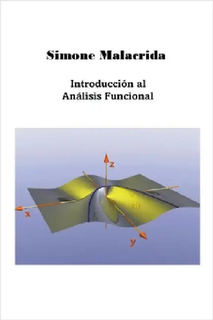 Introducción al Análisis Funcional by Simone Malacrida