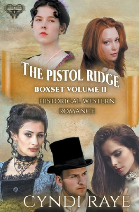 Pistol Ridge Volume 2 by Cyndi Raye