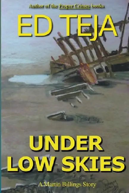 Under Low Skies by Ed Teja