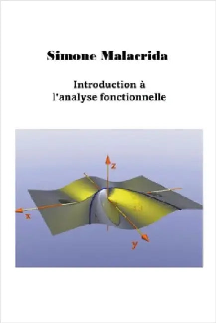 Introduction à l'analyse fonctionnelle by Simone Malacrida