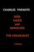 God, Nazis and Genocide: The Holocaust by Charles Ynfante