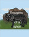 Thoughts of a Wolf by Lissa Gromley