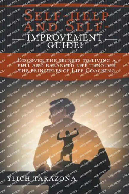 Self-help and Self-Improvement Guide! by Ylich Tarazona