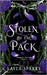 Stolen by The Pack by Layla Sparks