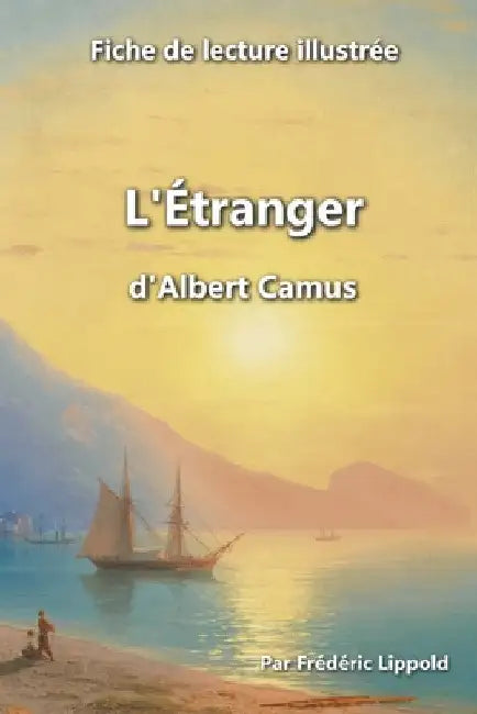 Fiche de lecture illustrée - "L'Étranger", d'Albert Camus by Frédéric Lippold