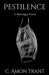 Pestilence by C. Amon Trant