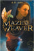 Mazeweaver by A. K. Adler