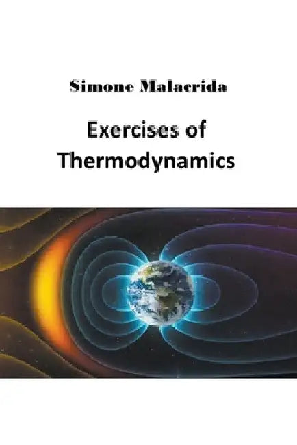 Exercises of Thermodynamics by Simone Malacrida