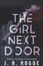 The Girl Next Door: A Dark Paranormal Gothic Romance by J. R. Rogue