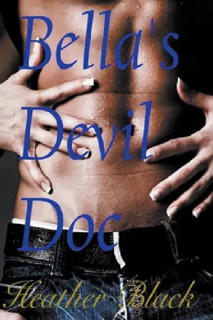 Bella's Devil Doc by Heather Black