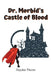 Dr. Morbid's Castle of Blood by Hayden Thorne