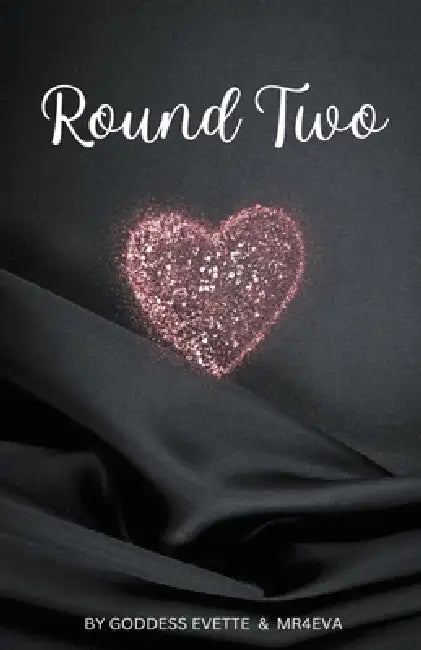 Round Two by Goddess Evette, Mr4eva