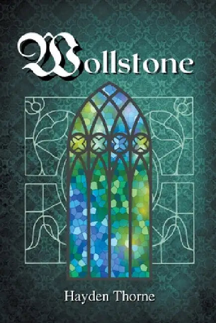 Wollstone by Hayden Thorne