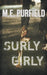 Surly Girly by M. E. Purfield