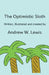 The Optimistic Sloth by Andrew Lewis