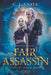 My Fair Assassin by C. J. Anaya