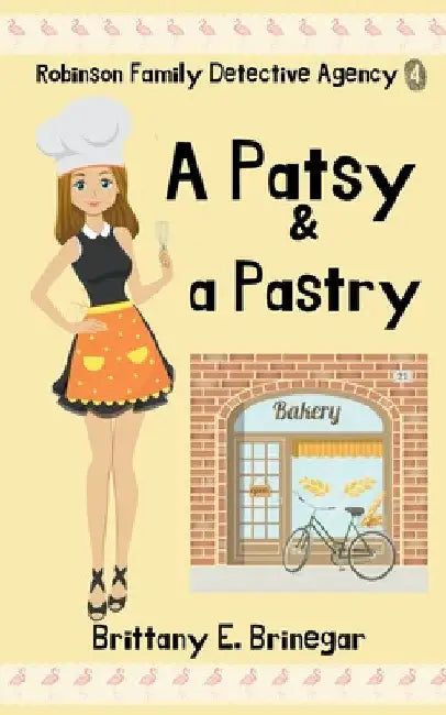 A Patsy & a Pastry by Brittany E. Brinegar