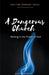 A Dangerous Church Vol 2: Abiding in the Power of God by Riaan Engelbrecht