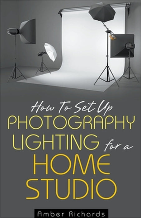 How to Set Up Photography Lighting for a Home Studio by Amber Richards