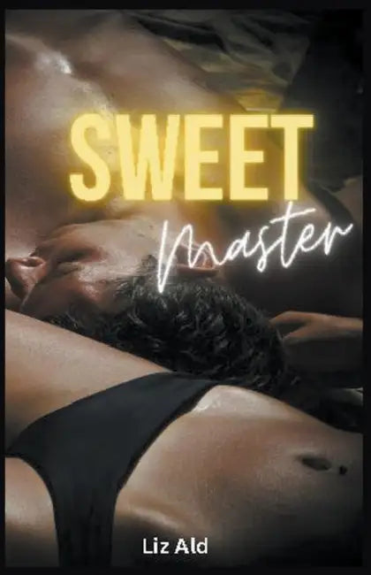 Sweet Master by Liz Ald